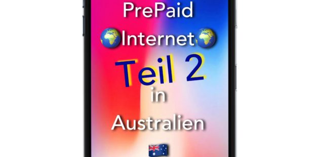 PrePaid Mobil in Australien 🇦🇺 - Teil 2